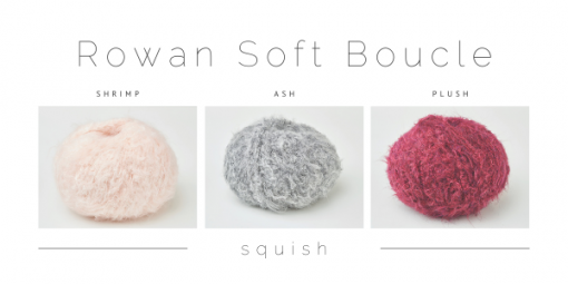 Introducing Rowan Soft Boucle
