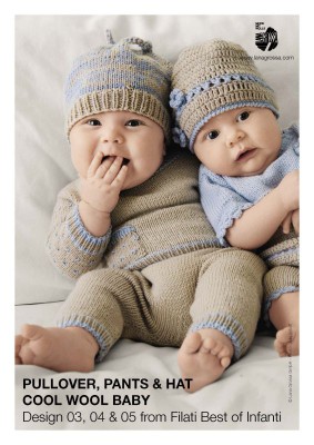 Lana Grossa - Filati Best of Infanti Design 03, 04 & 05 - Cool Wool Baby Pullover, Pants & Hat										