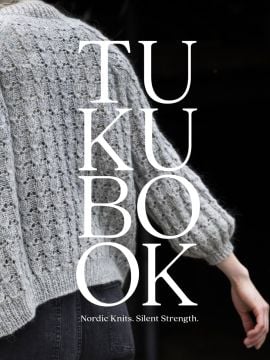 Laine Tukubook: Nordic Knits. Silent Strength.