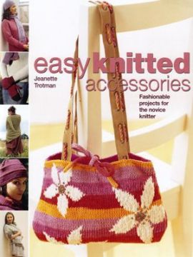 Easy Knitted Accessories