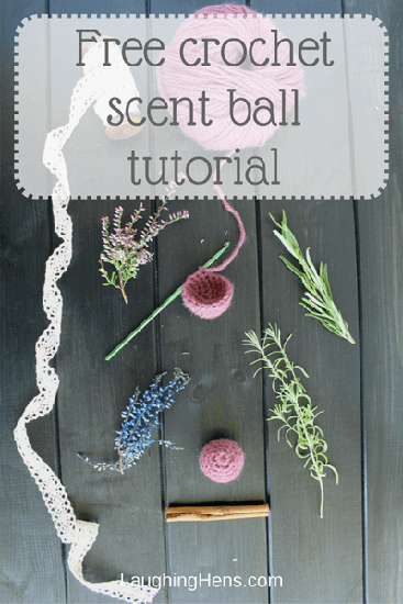 One ball challenge: free scented ball crochet pattern tutorial at Laughing Hens